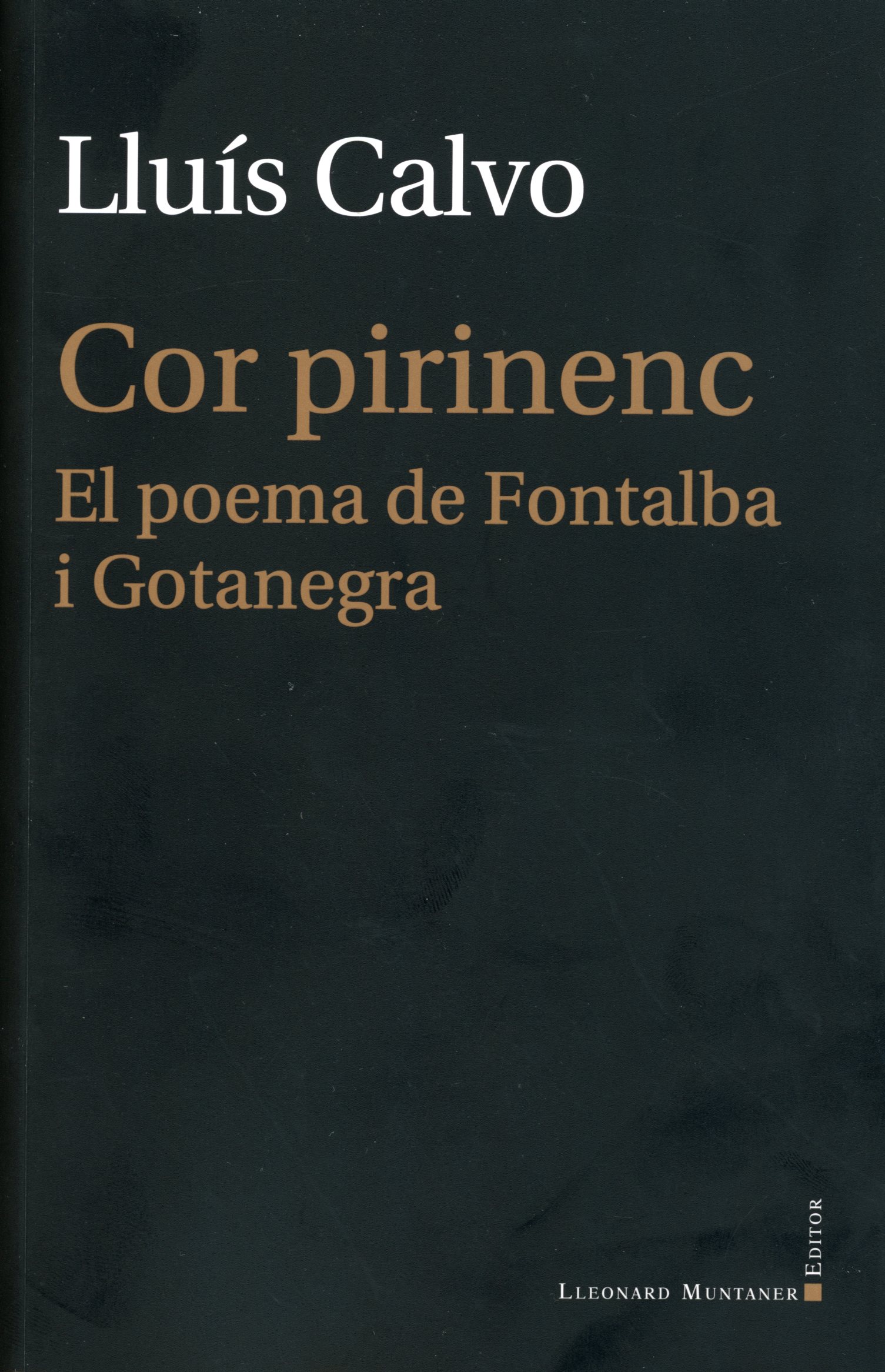 Cor pirinenc : El poema de Fontalba i Gotanegra - Portada